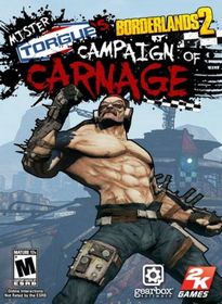 Borderlands 2: Mr. Torgues Campaign Of Carnage (2012/ENG)