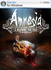 Amnesia: A Machine for Pigs - NoDVD