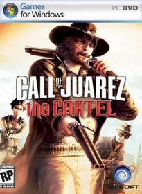 Call of Juarez: The Cartel 
