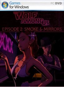 The Wolf Among Us: Episode 2 - Smoke and Mirrors (2014/ENG)