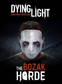 Dying Light: The Bozak Horde - DLC (2015/RUS/ENG)