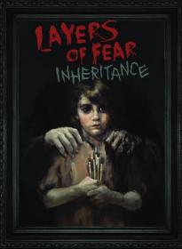 Layers of Fear: Inheritance (2016)