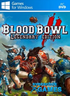 Blood Bowl 2 - Legendary Edition (2017)