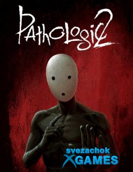 Pathologic 2 - NoDVD