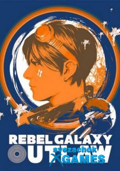 Rebel Galaxy Outlaw читы
