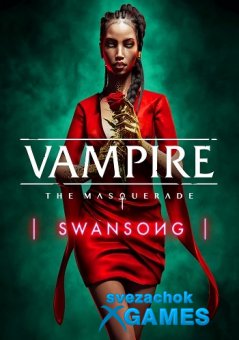 Vampire: the Masquerade Swansong (2022)