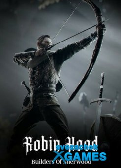 Robin Hood – Sherwood Builders