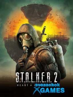 S.T.A.L.K.E.R. 2: Heart of Chornobyl